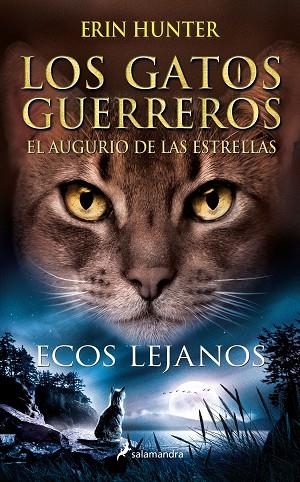 ECOS LEJANOS. LOS GATOS GUERREROS. EL AUGURIO DE LAS ESTRELLAS 2 | 9788418637919 | HUNTER, ERIN