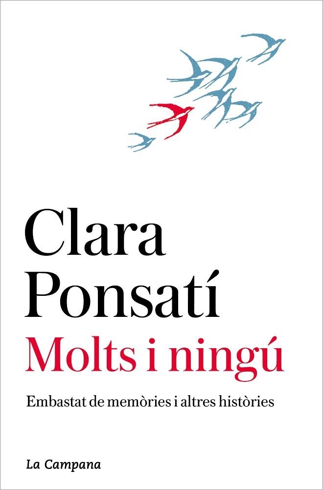 MOLTS I NINGÚ. EMBASTAT DE MEMÒRIES I ALTRES HISTÒRIES | 9788418226175 | PONSATÍ, CLARA