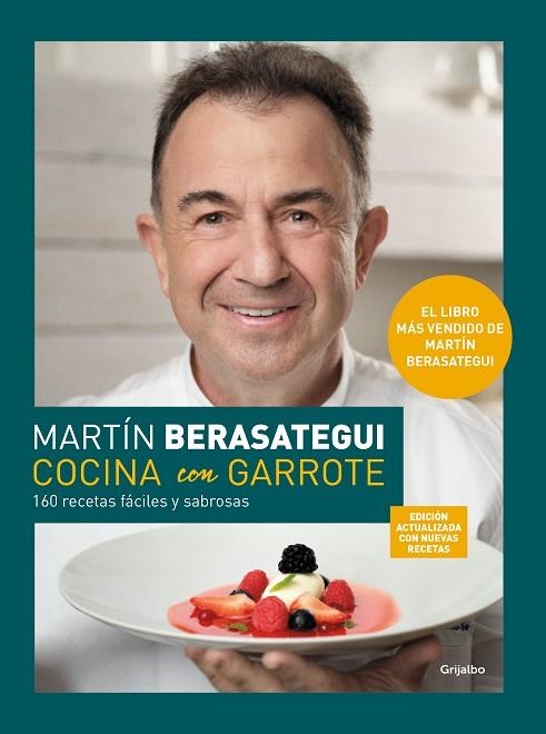 COCINA CON GARROTE. 160 RECETAS FÁCILES Y SABROSAS | 9788425361982 | BERASATEGUI, MARTÍN