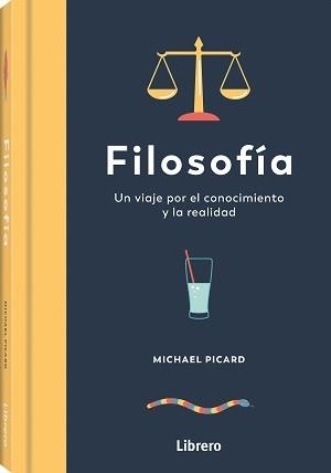 FILOSOFIA. UN VIAJE POR EL CONOCIMIENTO Y LA REALIDAD | 9789463598101 | PICARD, MICHAEL