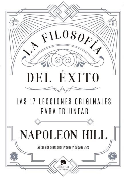 LA FILOSOFÍA DEL ÉXITO. LAS 17 LECCIONES ORIGINALES PARA TRIUNFAR | 9788413441412 | HILL, NAPOLEON