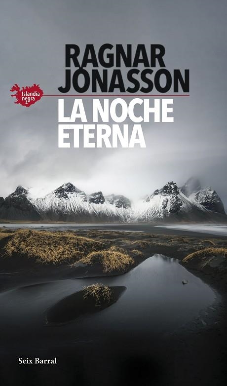 LA NOCHE ETERNA . SERIE ISLANDIA NEGRA 4 | 9788432239786 | JÓNASSON, RAGNAR