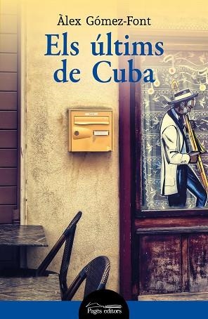 ELS ÚLTIMS DE CUBA | 9788413033501 | GÓMEZ-FONT, ÀLEX