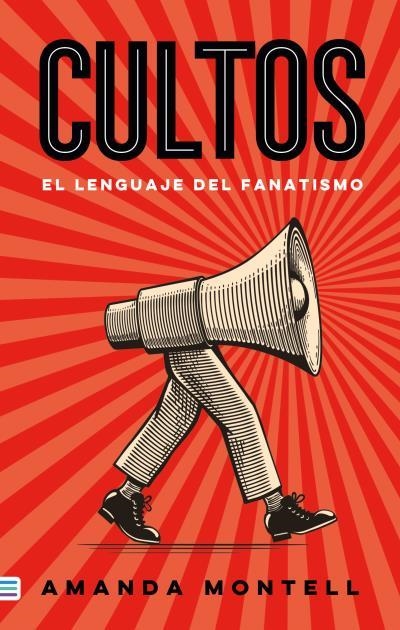 CULTOS. EL LENGUAJE DEL FANATISMO | 9788492917020 | MONTELL, AMANDA