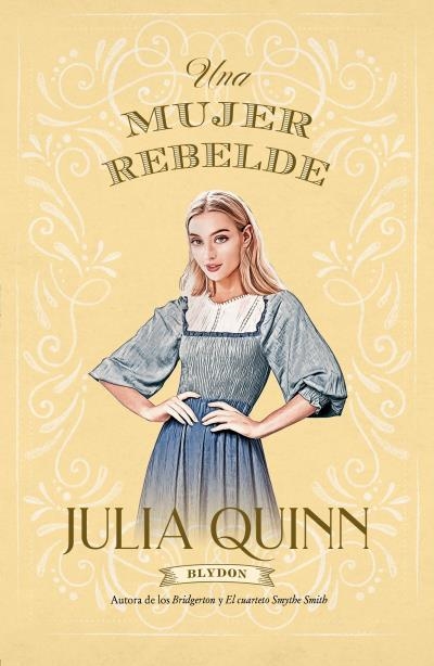 UNA MUJER REBELDE. BLYDON 3 | 9788417421489 | QUINN, JULIA