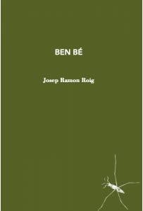 BEN BÉ | 9788412457506 | ROIG, JOSEP RAMON