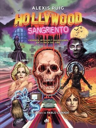 HOLLYWOOD SANGRIENTO. CRIMENES, RITUALES Y MALDICIONES EN AL MECA DEL CINE | 9788418354762 | PUIG, ALEXIS