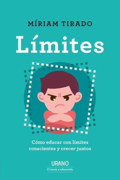 LÍMITES. CÓMO EDUCAR CON LÍMITES CONSCIENTES Y CRECER JUNTOS | 9788417694395 | TIRADO, MÍRIAM