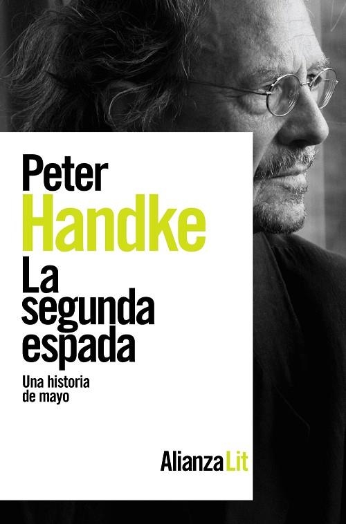 LA SEGUNDA ESPADA. UNA HISTORIA DE MAYO | 9788413627663 | HANDKE, PETER