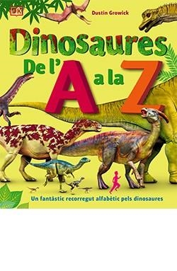 DINOSAURES DE L'A A LA Z ALFA | 9788418350603 | GROWICK, DUSTIN