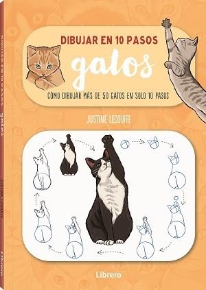 DIBUJAR GATOS EN 10 PASOS. COMO DIBUJAR 75 GATOS EN SOLO 10 PASOS | 9789463597661 | LECOUFFEE, JUSTINE