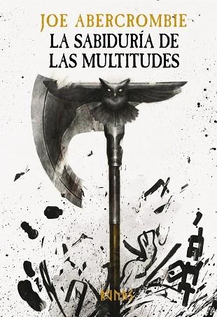 LA SABIDURÍA DE LAS MULTITUDES. LA ERA DE LA LOCURA, 3 | 9788413627304 | ABERCROMBIE, JOE