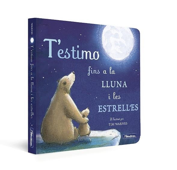 T'ESTIMO FINS A LA LLUNA I LES ESTRELLES  | 9788448859312 | HEPWORTH, AMELIA/WARNES, TIM