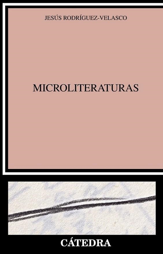 MICROLITERATURAS | 9788437644042 | RODRÍGUEZ-VELASCO, JESÚS