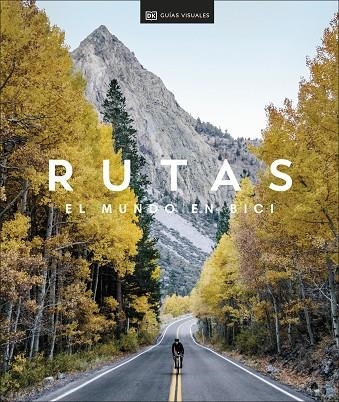 RUTAS. EL MUNDO EN BICI | 9780241559765 | DK