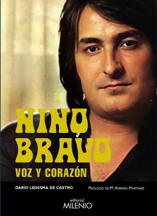 NINO BRAVO. VOZ Y CORAZON | 9788497439558 | LEDESMA DE CASTRO, DARÍO