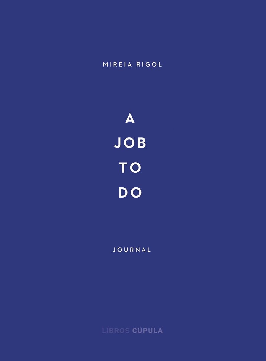 A JOB TO DO JOURNAL | 9788448029340 | RIGOL, MIREIA