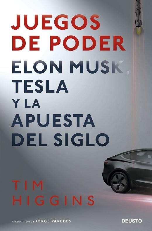 JUEGOS DE PODER. ELON MUSK, TESLA Y LA APUESTA DEL SIGLO | 9788423432240 | HIGGINS, TIM