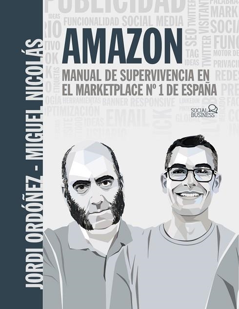 AMAZON. MANUAL DE SUPERVIVENCIA EN EL MARKETPLACE Nº1 DE ESPAÑA | 9788441545441 | ORDÓÑEZ BURGUÉS, JORDI/NICOLÁS O'SHEA, MIGUEL