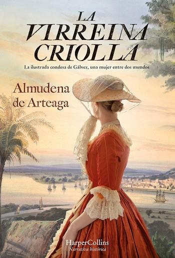 LA VIRREINA CRIOLLA  | 9788491397519 | DE ARTEAGA, ALMUDENA