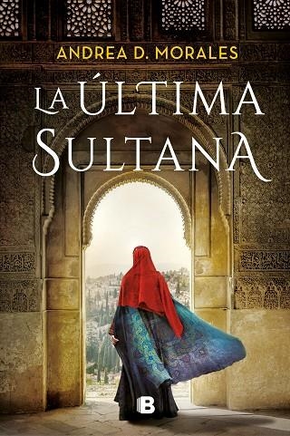 LA ÚLTIMA SULTANA  | 9788466670579 | MORALES, ANDREA D.