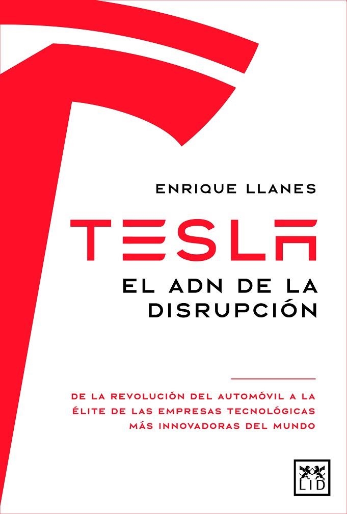 TESLA. EL ADN DE LA DISRUPCIÓN | 9788411310000 | ENRIQUE LLANES RUIZ