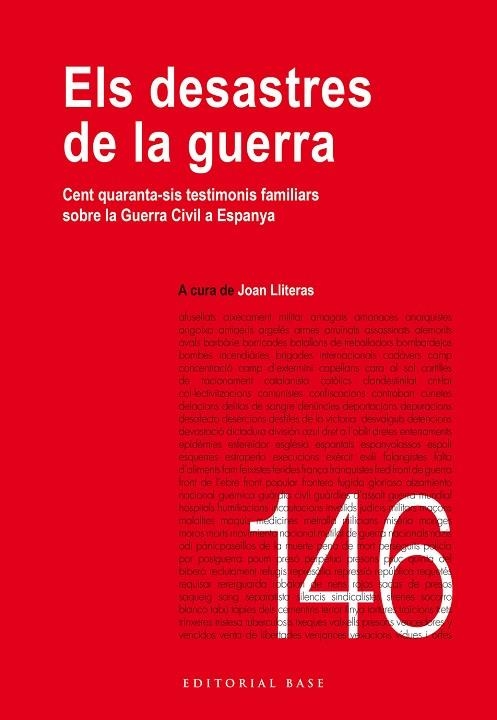 ELS DESASTRES DE LA GUERRA. CENT QUARANTA-SIS TESTIMONIS FAMILIARS SOBRE LA GUERRA CIVIL A ESPANYA | 9788419007056