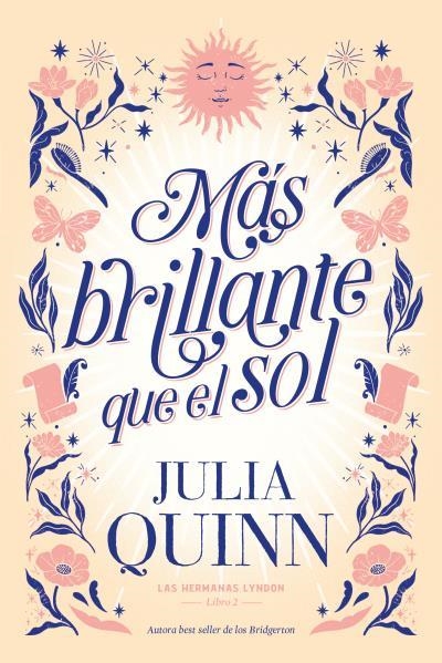 MÁS BRILLANTE QUE EL SOL. LAS HERMANAS LYNDON 2 | 9788417421519 | QUINN, JULIA