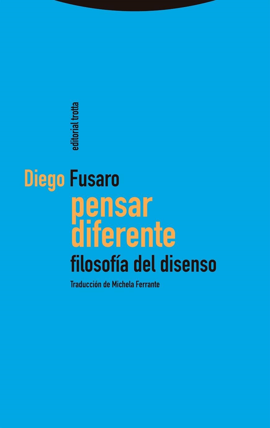 PENSAR DIFERENTE. FILOSOFÍA DEL DISENSO | 9788413640631 | FUSARO, DIEGO