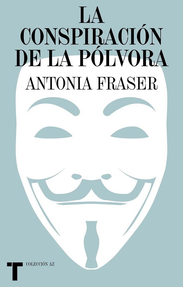 LA CONSPIRACIÓN DE LA PÓLVORA | 9788418895388 | FRASER, ANTONIA