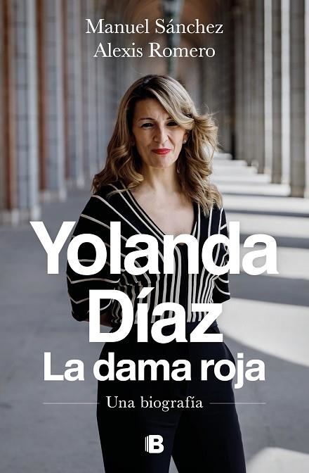 YOLANDA DÍAZ. LA DAMA ROJA. UNA BIOGRAFIA | 9788466672009 | SÁNCHEZ, MANUEL/ROMERO, ALEXIS