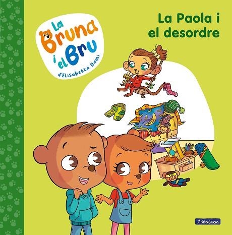 LA PAOLA I EL DESORDRE. LA BRUNA I EL BRU 2  | 9788448860028 | DAMI, ELISABETTA