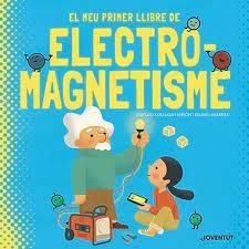 EL MEU PRIMER LLIBRE D'ELECTROMAGNETISME | 9788426147448 | KAID-SALAH FERRÓN, SHEDDAD