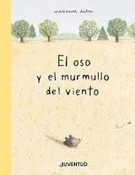 EL OSO Y EL MURMULLO DEL VIENTO | 9788426147592 | DUBUC, MARIANNE