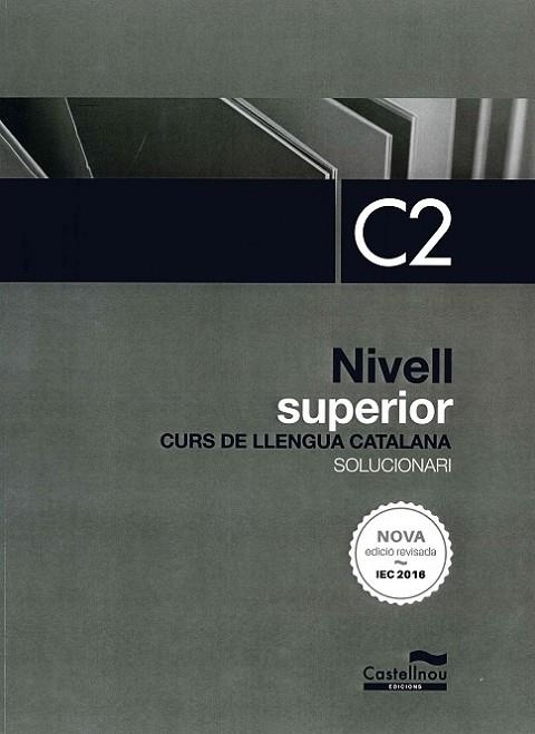 SOLUCIONARI NIVELL C2. CURS DE LLENGUA CATALANA-FORMACIÓ DE PERSONES ADULTES | 9788418695810 | ALCOVER, ROSA/FERNÁNDEZ, MONTSE/MAS, MARIONA/CERCÓS, SERGI