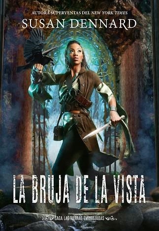 LA BRUJA DE LA VISTA SAGA TIERRAS EMBRUJADAS 4 | 9788417615390 | DENNARD, SUSAN