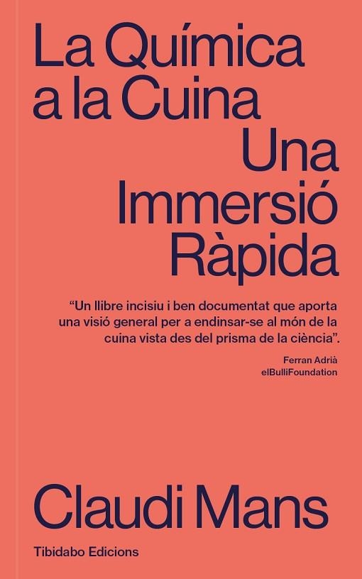 LA QUÍMICA A LA CUINA. UNA IMMERSIÓ RÀPIDA | 9788413479057 | MANS, CLAUDI