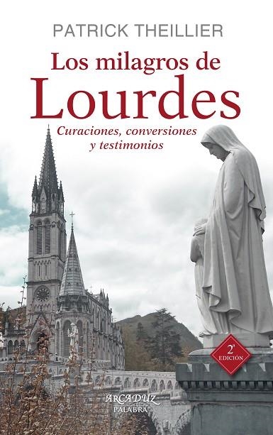 LOS MILAGROS DE LOURDES | 9788490612224 | THEILLIER, PATRICK