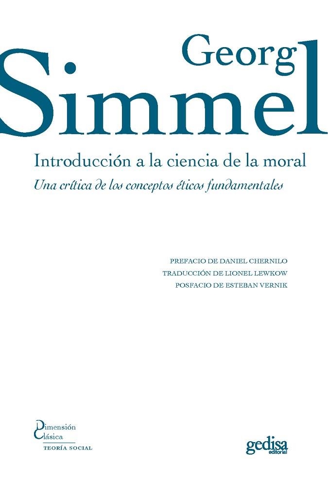 INTRODUCCIÓN A LA CIENCIA DE LA MORAL. UNA CRÍTICA DE LOS CONCEPTOS ÉTICOS FUNDAMENTALES | 9788417690557 | SIMMEL, GEORG