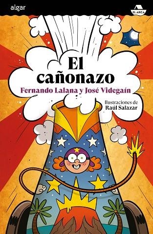 EL CAÑONAZO | 9788491425694 | LALANA, FERNANDO/VIDEGAÍN, JOSÉ