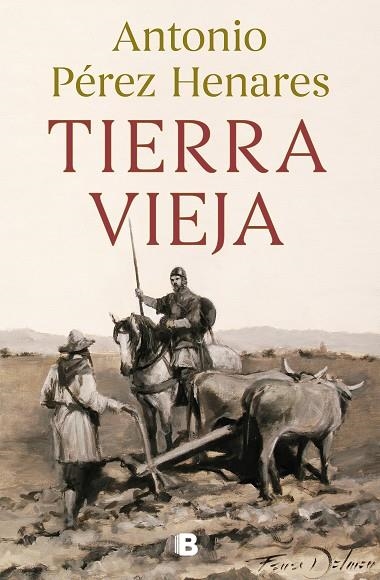 TIERRA VIEJA | 9788466672023 | PÉREZ HENARES, ANTONIO