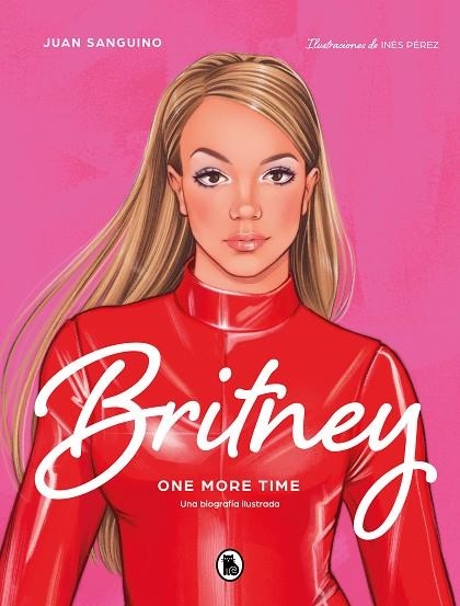 BRITNEY. ONE MORE TIME | 9788402426574 | SANGUINO, JUAN