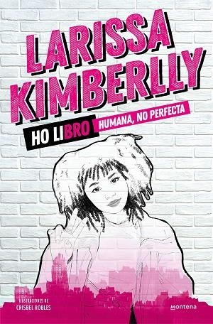 HO LIBRO. HUMANA, NO PERFECTA | 9788418798429 | KIMBERLLY, LARISSA