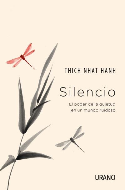 SILENCIO. EL PODER DE LA QUIETUD EN UN MUNDO RUIDOSO | 9788416622887 | NHAT HANH, THICH