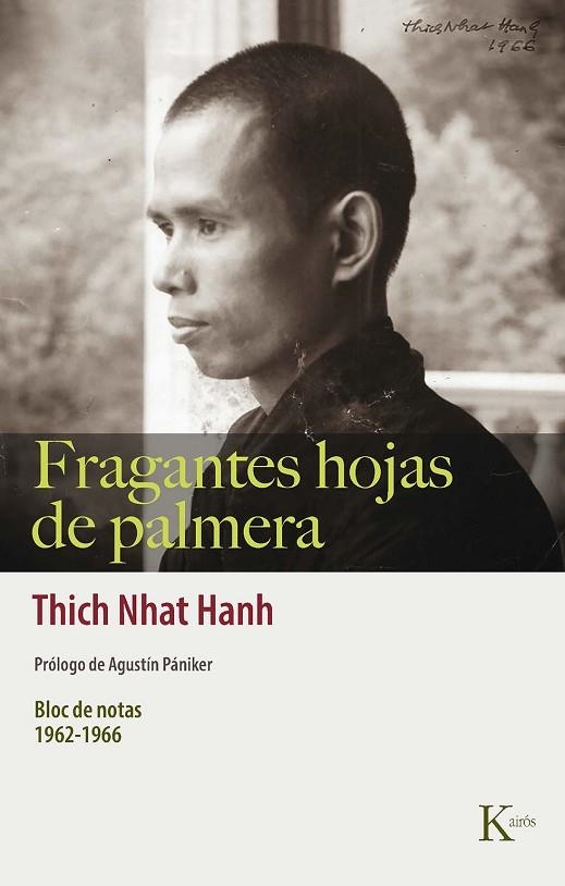 FRAGANTES HOJAS DE PALMERA. BLOC DE NOTAS 1962-1966 | 9788499889863 | NHAT HANH, THICH