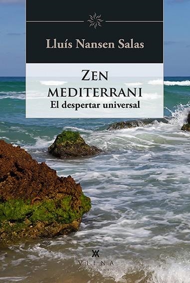 ZEN MEDITERRANI. EL DESPERTAR UNIVERSAL | 9788418908521 | NANSEN SALAS, LLUÍS