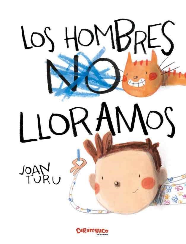 LOS HOMBRES NO LLORAMOS | 9788417766528 | TURU, JOAN