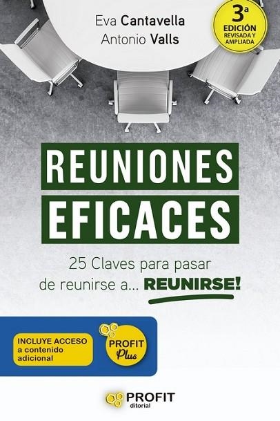 REUNIONES EFICACES. 25 CLAVES PARA PASAR DE REUNIRSE A.... REUNIRSE | 9788419212146 | CANTAVELLA CUSO, EVA/VALLS ROIG, ANTONIO