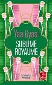 SUBLIME ROYAUME | 9782253079880 | GYASI, YAA