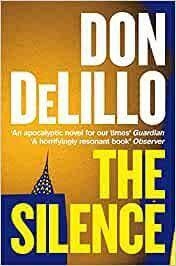 THE SILENCE | 9781529057102 | DELILLO, DON